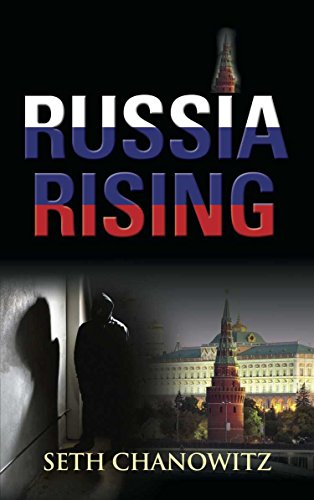 One of the strangest books I read lately: “Russia Rising” by Seth Chanowitz